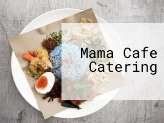 Mama Cafe Catering