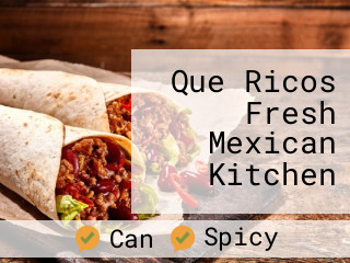 Que Ricos Fresh Mexican Kitchen