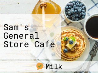 Sam's General Store Cafe