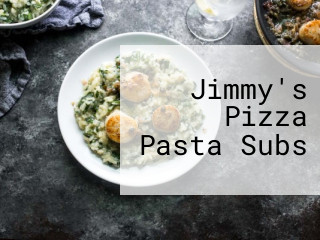 Jimmy's Pizza Pasta Subs