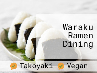 Waraku Ramen Dining