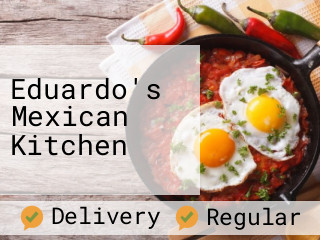 Eduardo's Mexican Kitchen