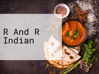R And R Indian