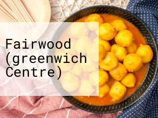 Fairwood (greenwich Centre)