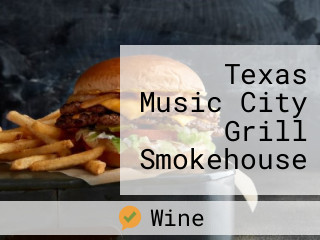 Texas Music City Grill Smokehouse