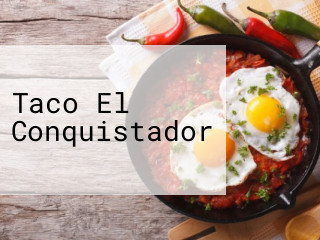 Taco El Conquistador