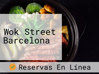 Wok Street Barcelona