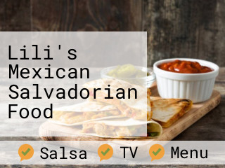 Lili's Mexican Salvadorian Food