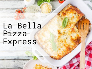 La Bella Pizza Express