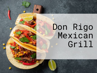 Don Rigo Mexican Grill