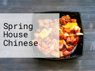 Spring House Chinese
