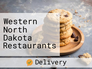 Western North Dakota Restaurants