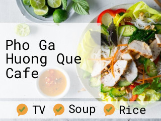 Pho Ga Huong Que Cafe