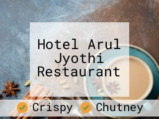 Hotel Arul Jyothi Restaurant