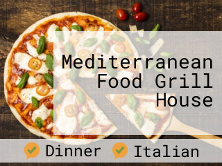 Mediterranean Food Grill House
