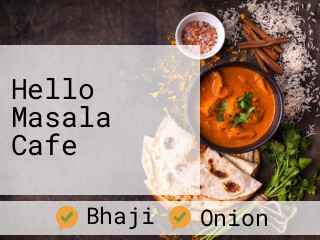 Hello Masala Cafe