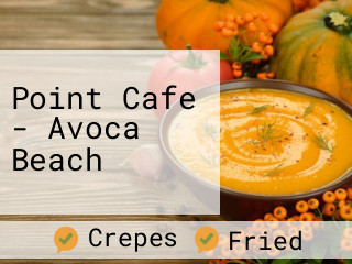 Point Cafe - Avoca Beach