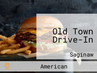 Old Town Drive-In