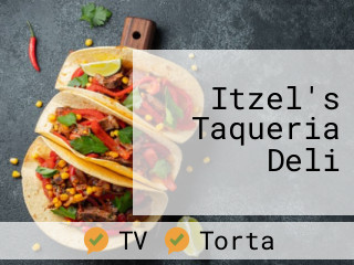Itzel's Taqueria Deli