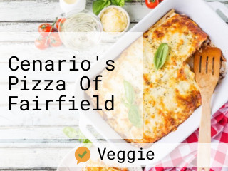 Cenario's Pizza Of Fairfield