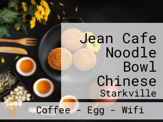 Jean Cafe Noodle Bowl Chinese