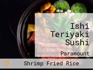 Ishi Teriyaki Sushi