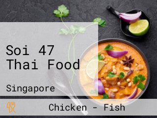Soi 47 Thai Food