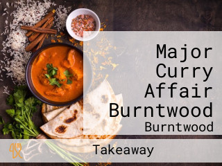 Major Curry Affair Burntwood