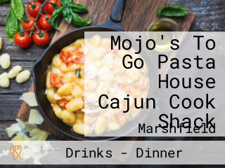 Mojo's To Go Pasta House Cajun Cook Shack