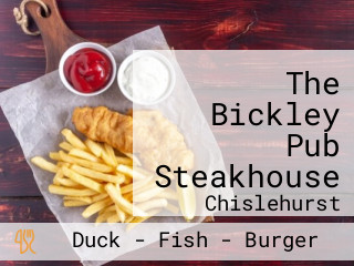 The Bickley Pub Steakhouse