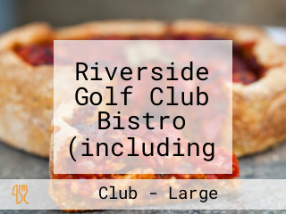 Riverside Golf Club Bistro (including The Rooftop