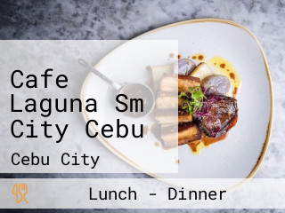 Cafe Laguna Sm City Cebu