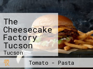The Cheesecake Factory Tucson