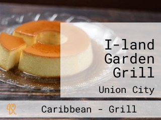 I-land Garden Grill