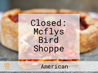 Mcflys Bird Shoppe