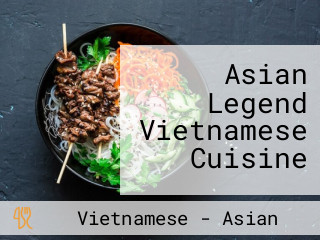 Asian Legend Vietnamese Cuisine