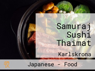 Samuraj Sushi Thaimat