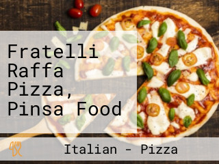 Fratelli Raffa Pizza, Pinsa Food