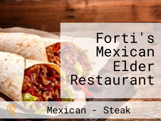 Forti's Mexican Elder Restaurant