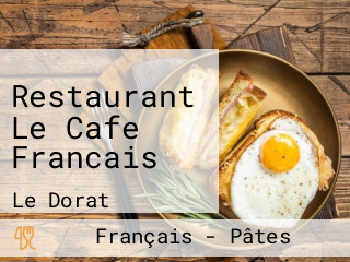 Restaurant Le Cafe Francais