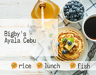 Bigby's - Ayala Cebu