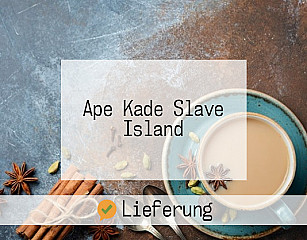 Ape Kade Slave Island
