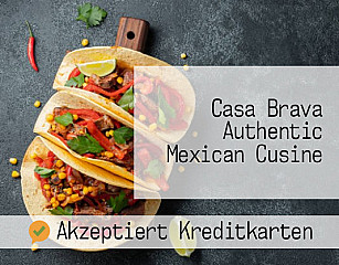 Casa Brava Authentic Mexican Cusine