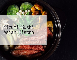 Mizumi Sushi Asian Bistro