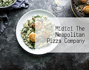 Midici The Neapolitan Pizza Company