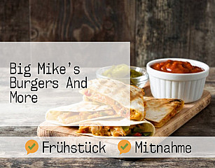 Big Mike’s Burgers And More