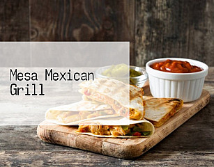 Mesa Mexican Grill