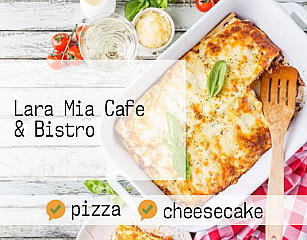 Lara Mia Cafe & Bistro
