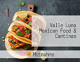 Valle Luna Mexican Food & Cantinas