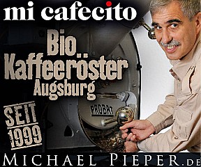 Mi Cafecito Michael Pieper, Bio Kaffee Rösterei Augsburg